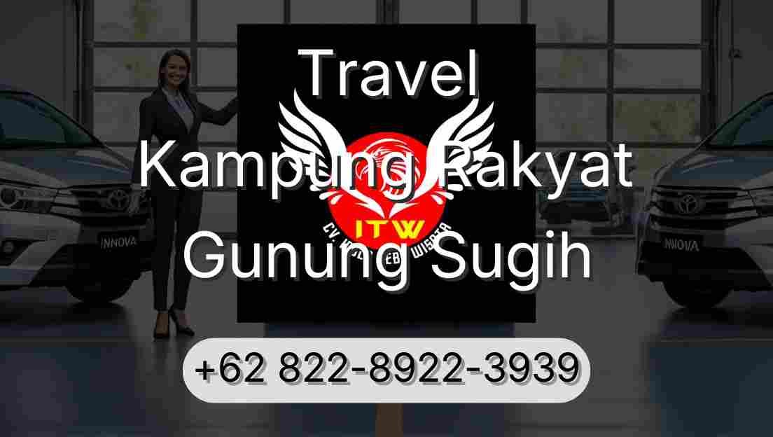 Travel Kampung Rakyat Gunung Sugih