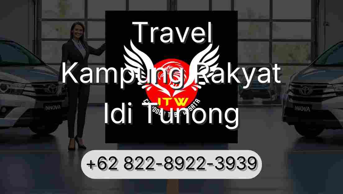 Travel Kampung Rakyat Idi Tunong