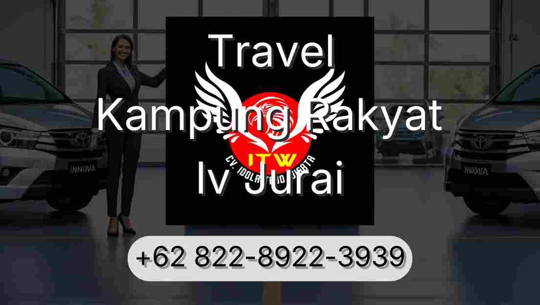 Travel Kampung Rakyat Iv Jurai