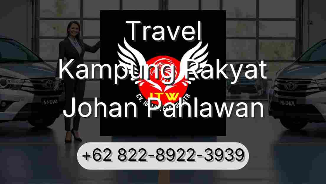 Travel Kampung Rakyat Johan Pahlawan