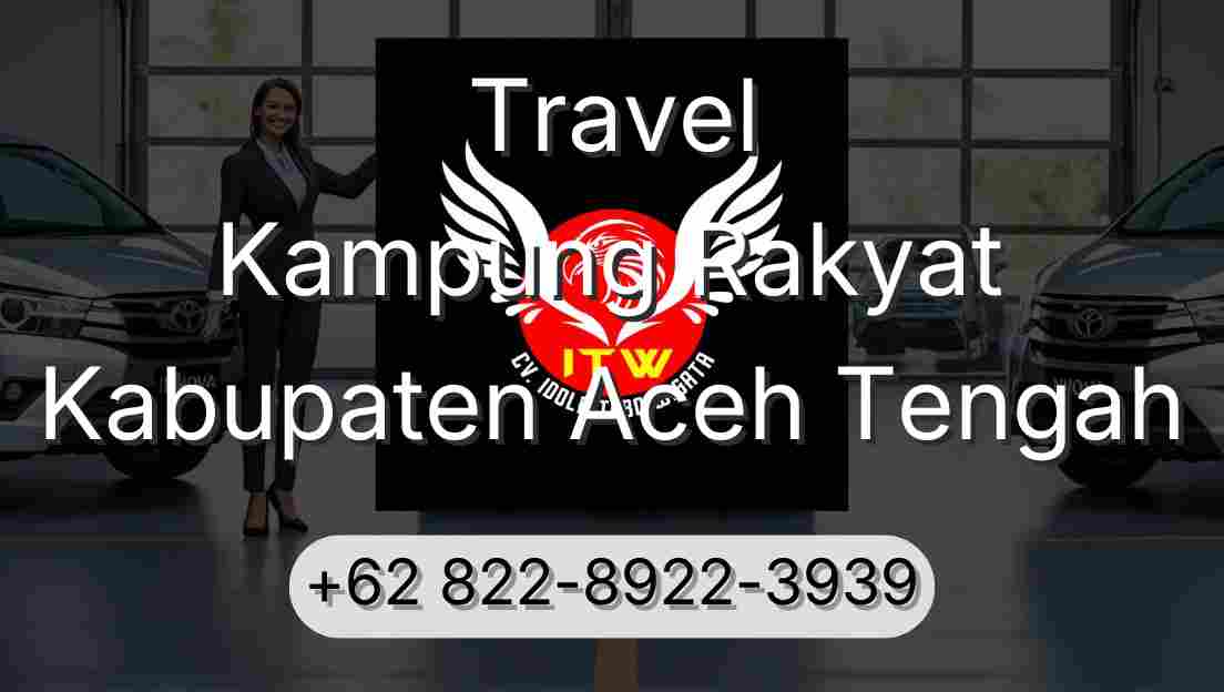 Travel Kampung Rakyat Kabupaten Aceh Tengah