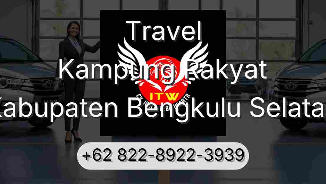 Travel Kampung Rakyat Kabupaten Bengkulu Selatan
