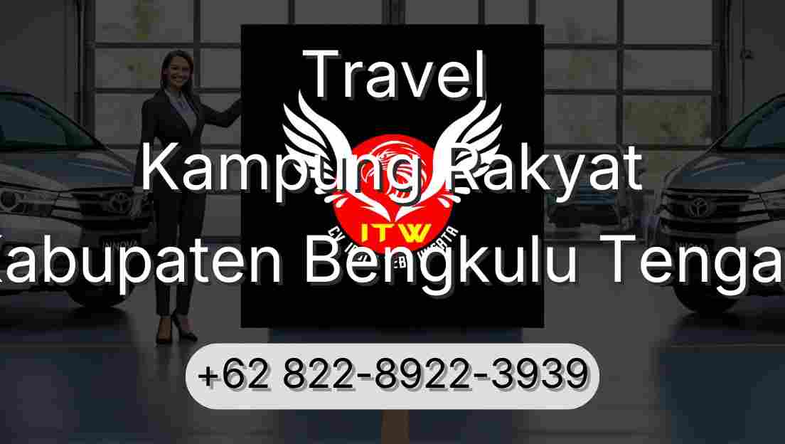 Travel Kampung Rakyat Kabupaten Bengkulu Tengah