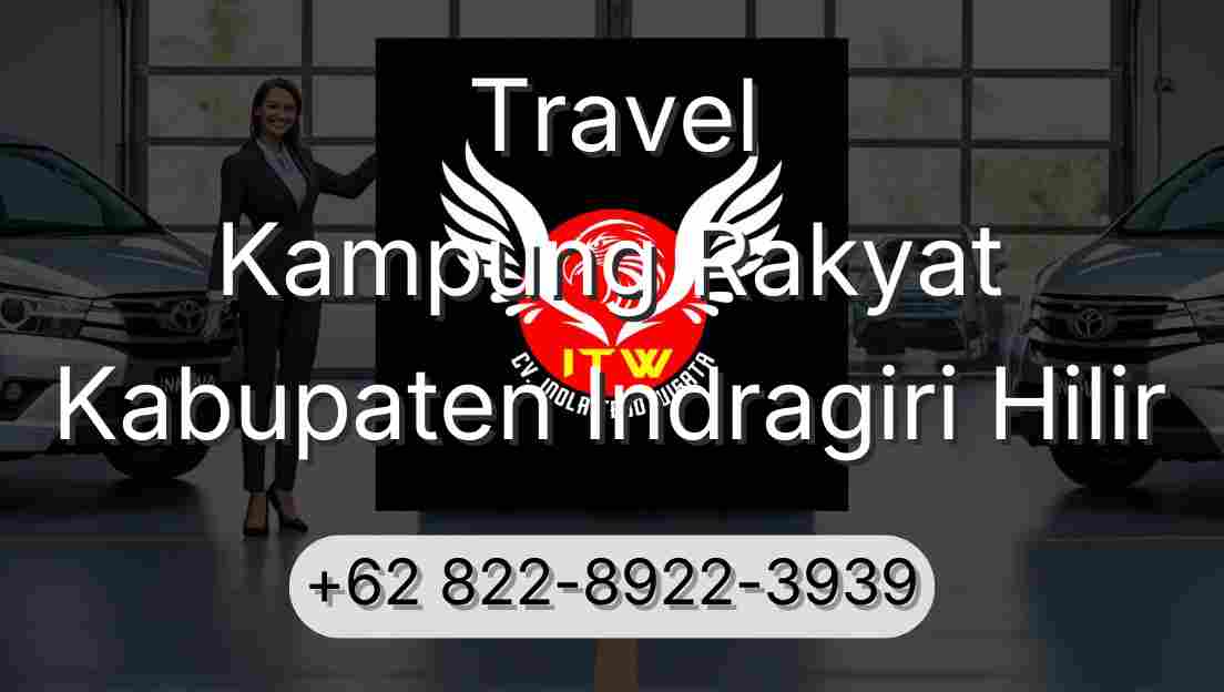 Travel Kampung Rakyat Kabupaten Indragiri Hilir