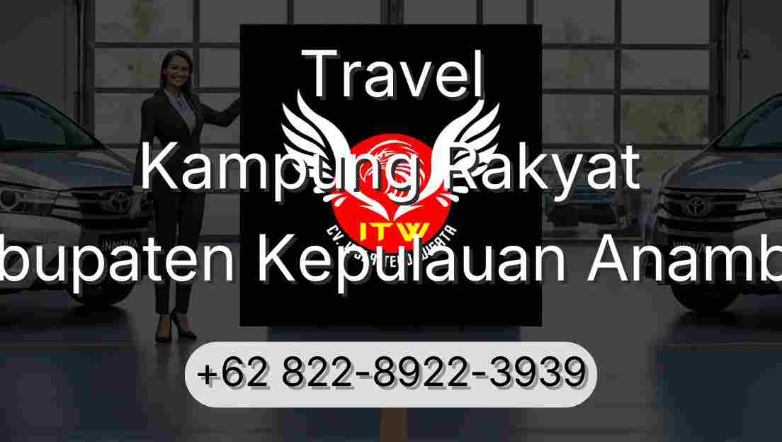 Travel Kampung Rakyat Kabupaten Kepulauan Anambas