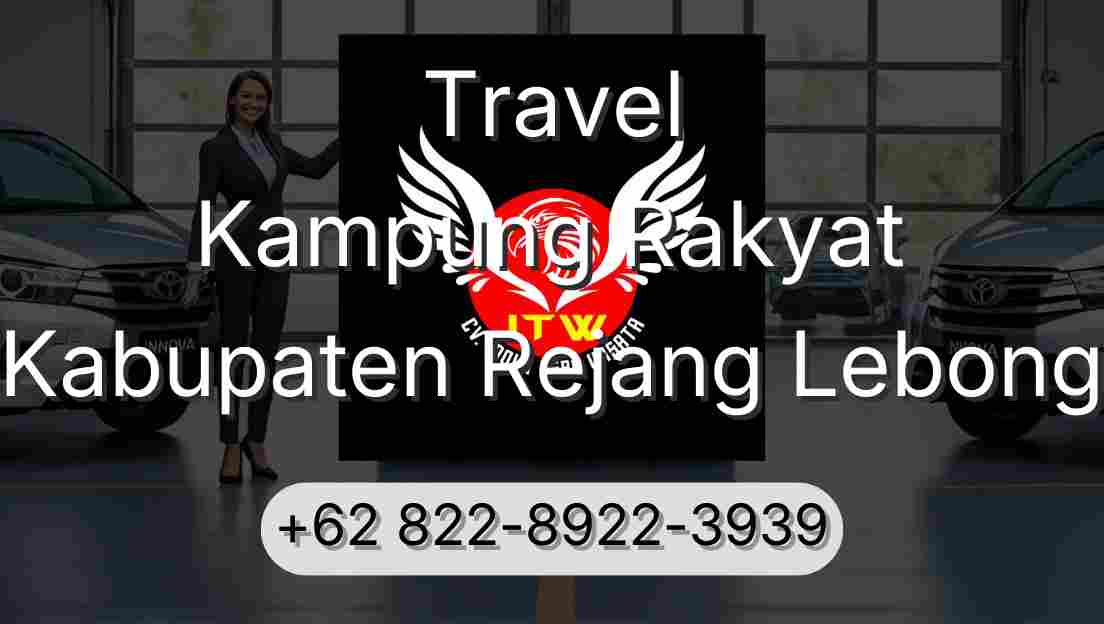 Travel Kampung Rakyat Kabupaten Rejang Lebong