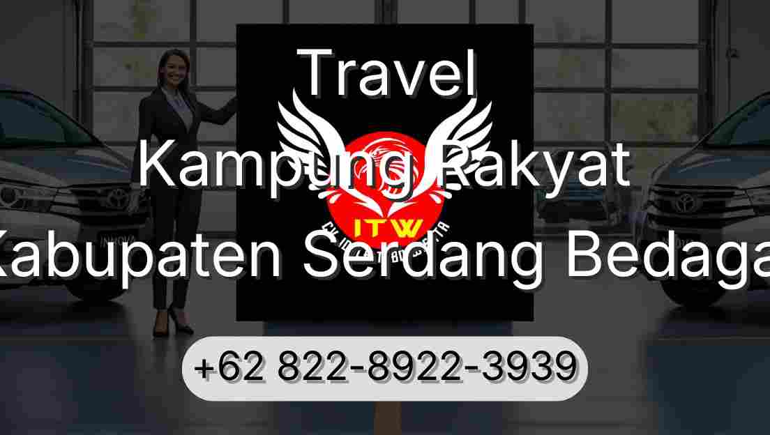 Travel Kampung Rakyat Kabupaten Serdang Bedagai