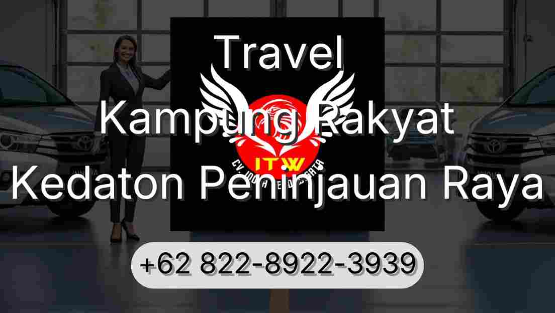 Travel Kampung Rakyat Kedaton Peninjauan Raya