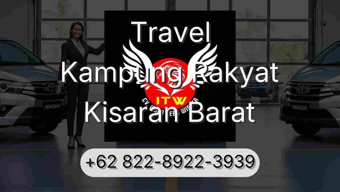 Travel Kampung Rakyat Kisaran Barat