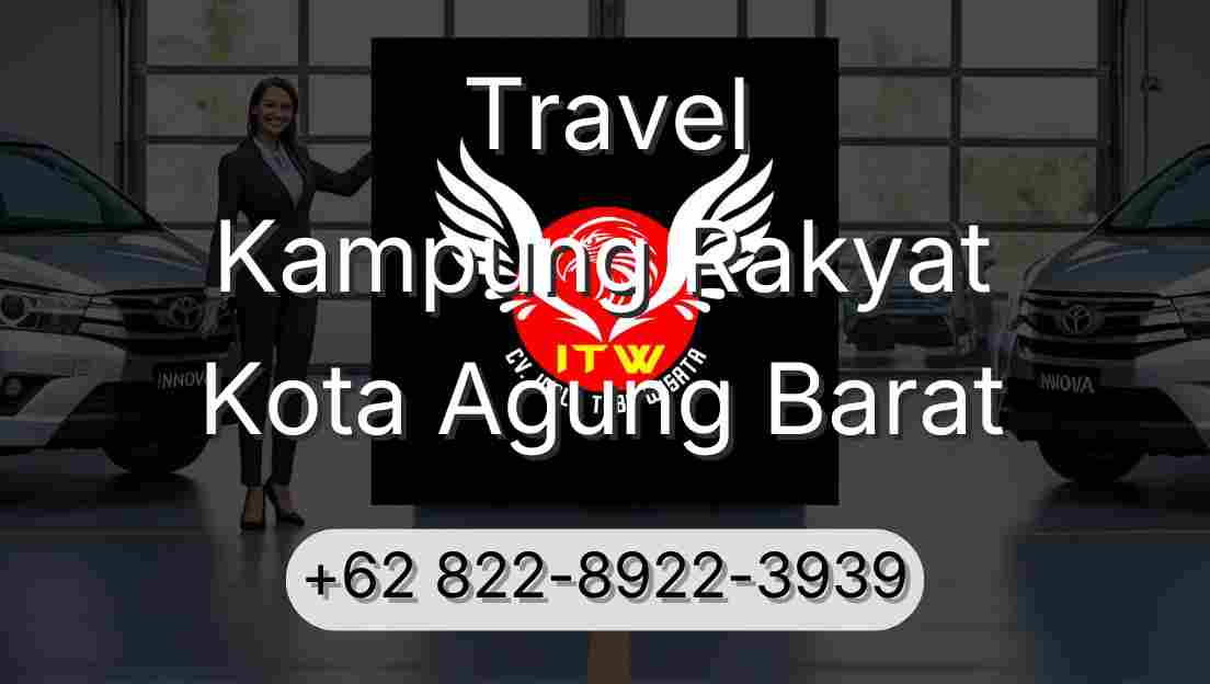 Travel Kampung Rakyat Kota Agung Barat