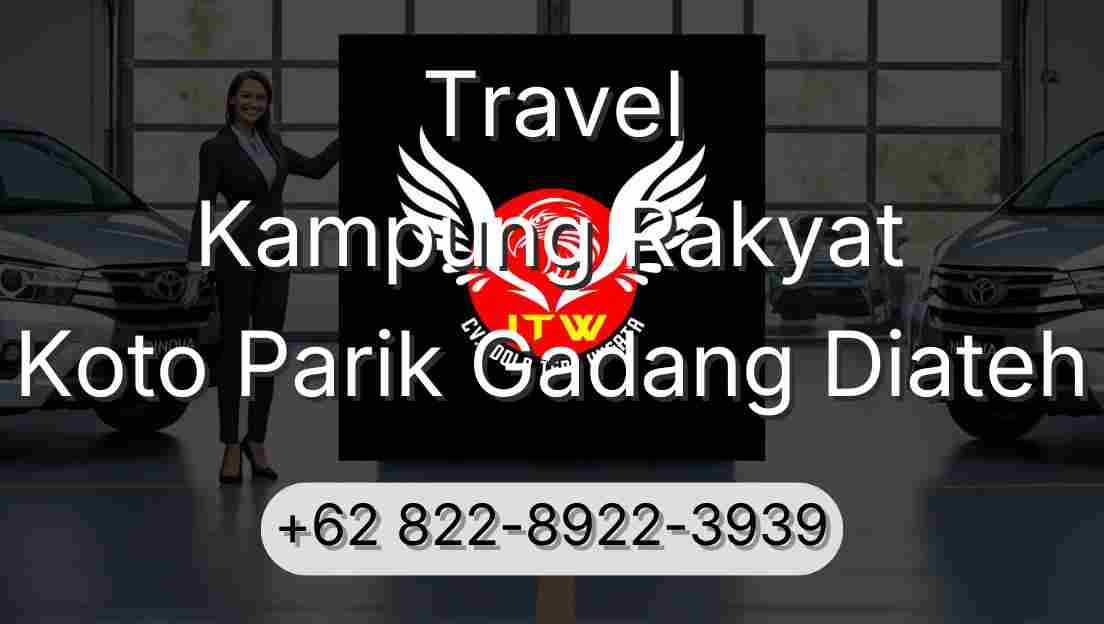 Travel Kampung Rakyat Koto Parik Gadang Diateh