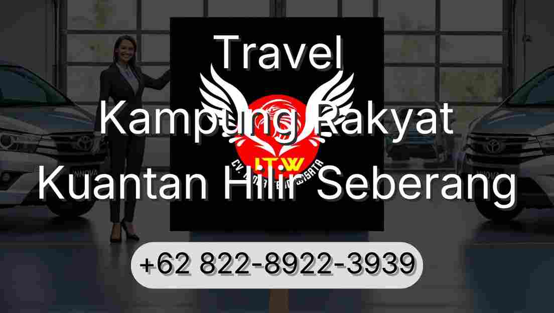 Travel Kampung Rakyat Kuantan Hilir Seberang