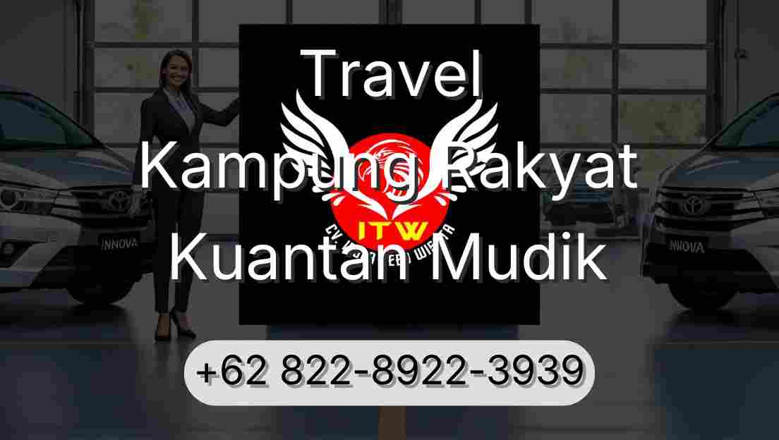 Travel Kampung Rakyat Kuantan Mudik