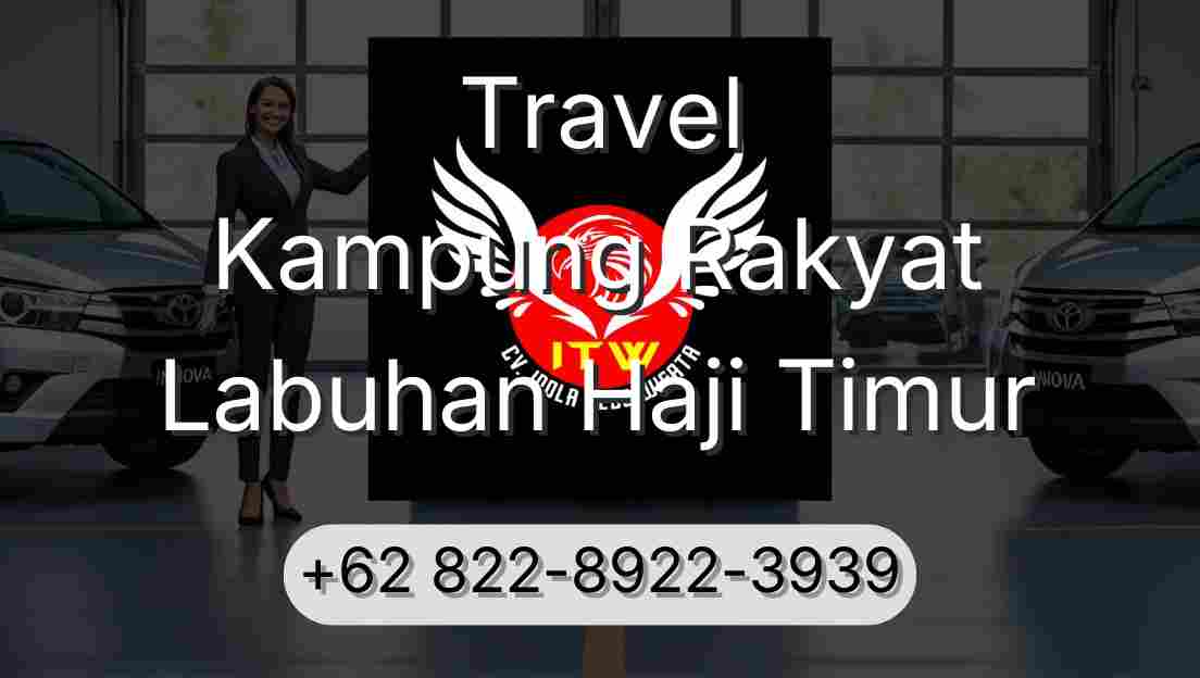 Travel Kampung Rakyat Labuhan Haji Timur