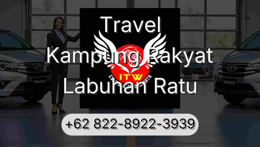 Travel Kampung Rakyat Labuhan Ratu