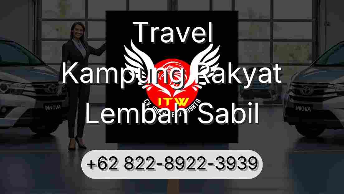 Travel Kampung Rakyat Lembah Sabil
