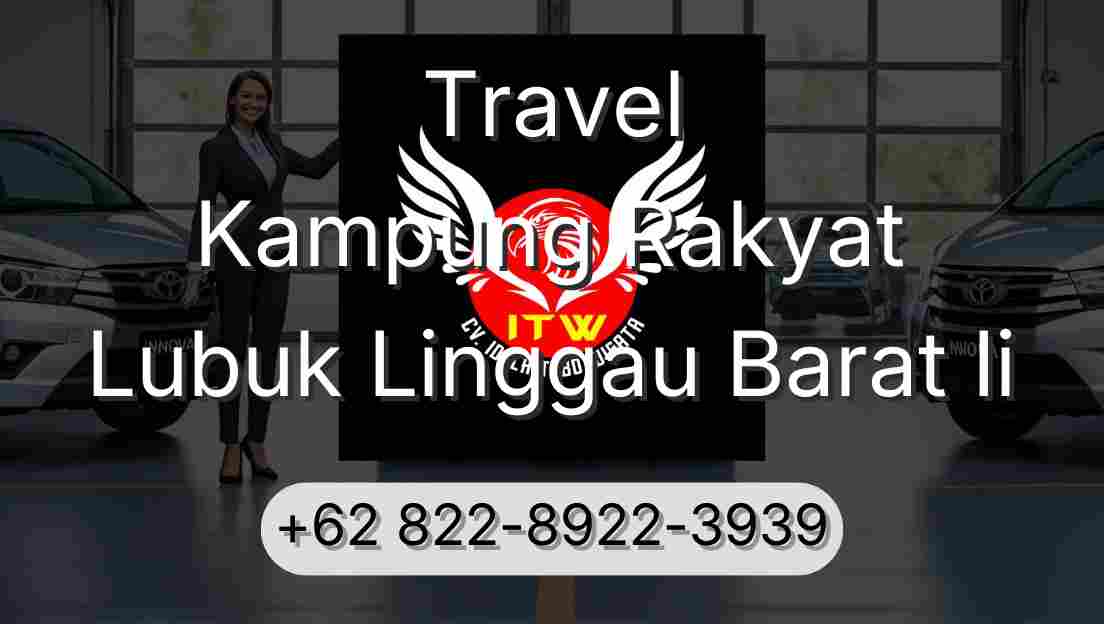 Travel Kampung Rakyat Lubuk Linggau Barat Ii