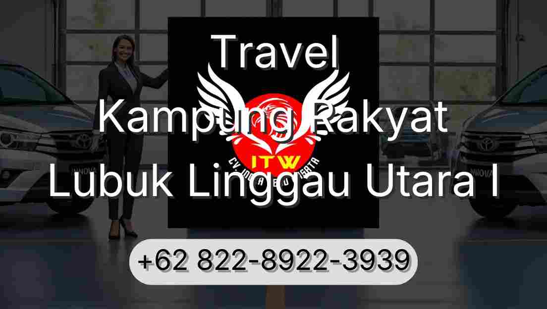 Travel Kampung Rakyat Lubuk Linggau Utara I