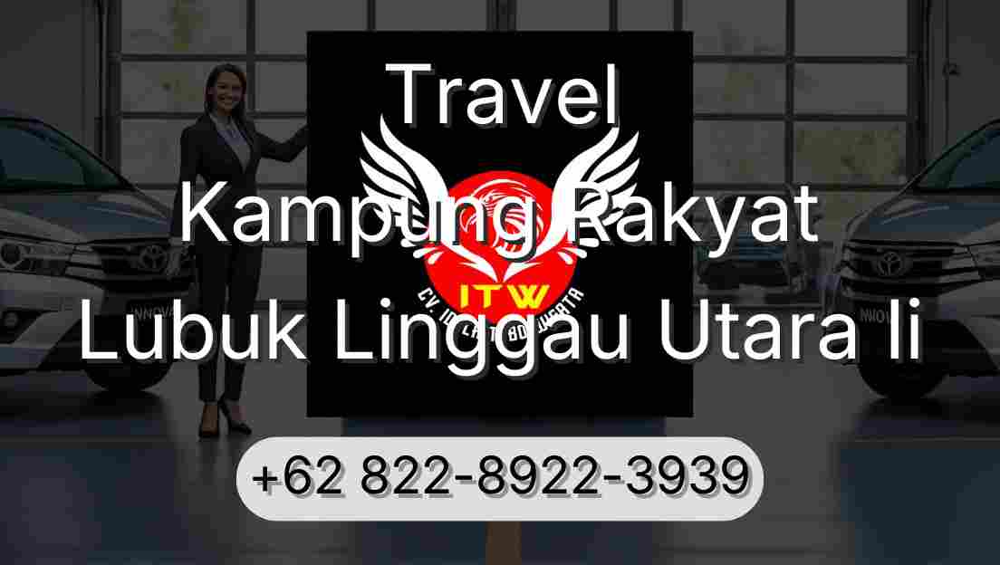 Travel Kampung Rakyat Lubuk Linggau Utara Ii