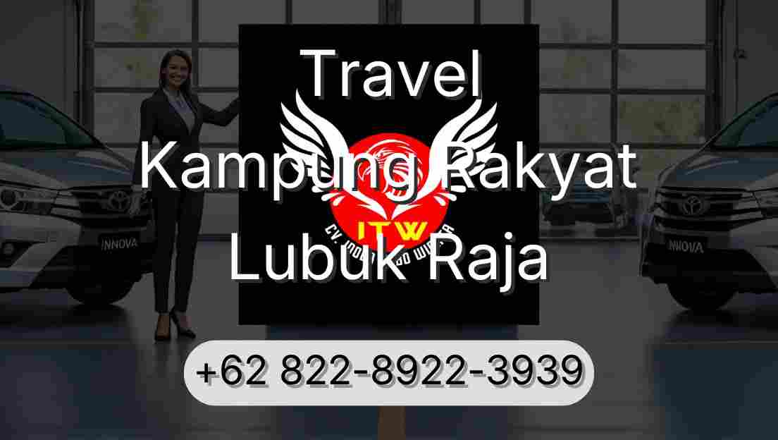 Travel Kampung Rakyat Lubuk Raja