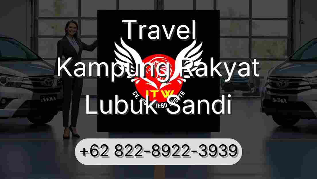 Travel Kampung Rakyat Lubuk Sandi