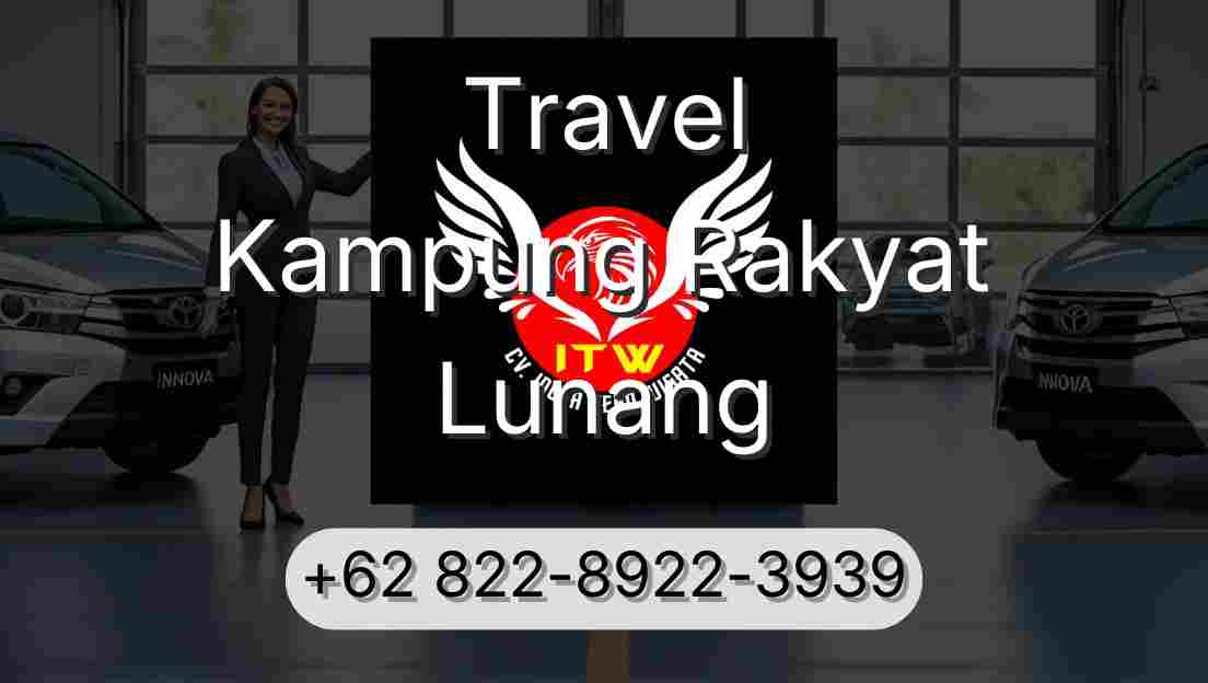 Travel Kampung Rakyat Lunang