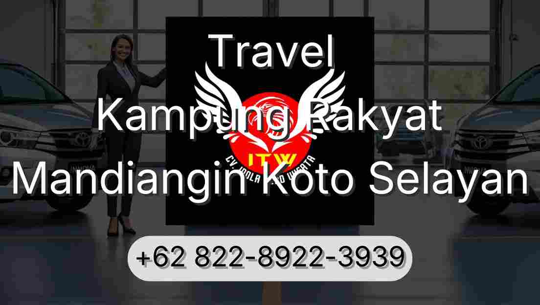Travel Kampung Rakyat Mandiangin Koto Selayan