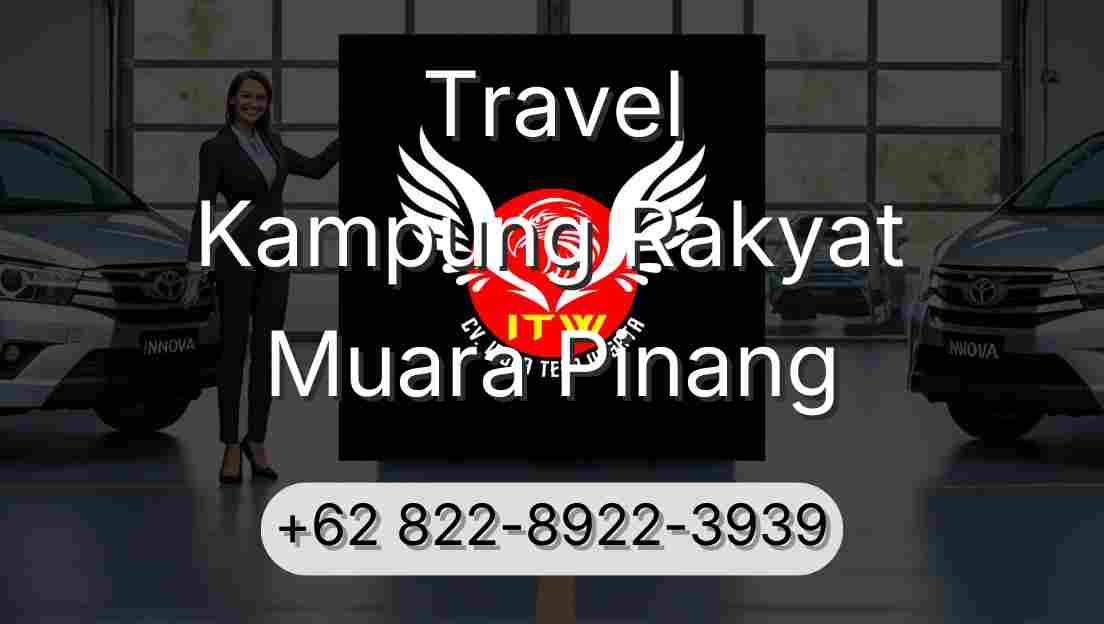 Travel Kampung Rakyat Muara Pinang