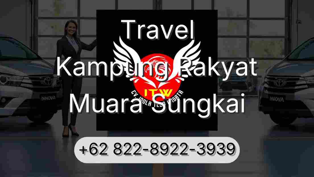 Travel Kampung Rakyat Muara Sungkai
