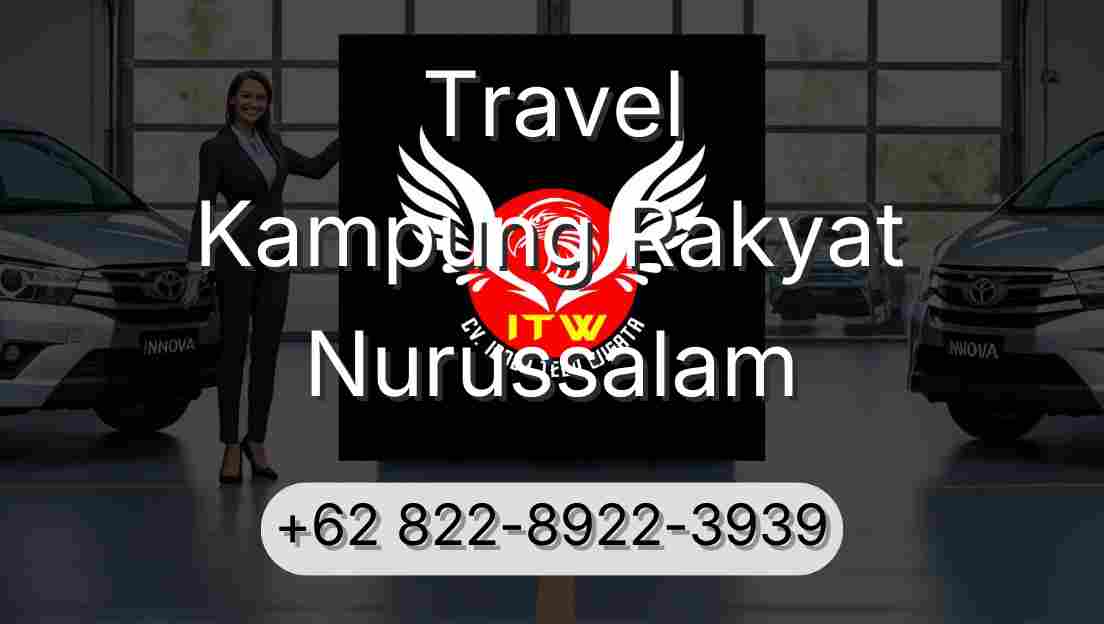 Travel Kampung Rakyat Nurussalam