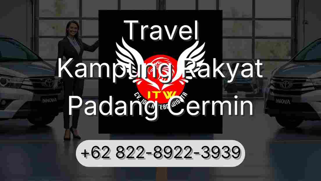 Travel Kampung Rakyat Padang Cermin