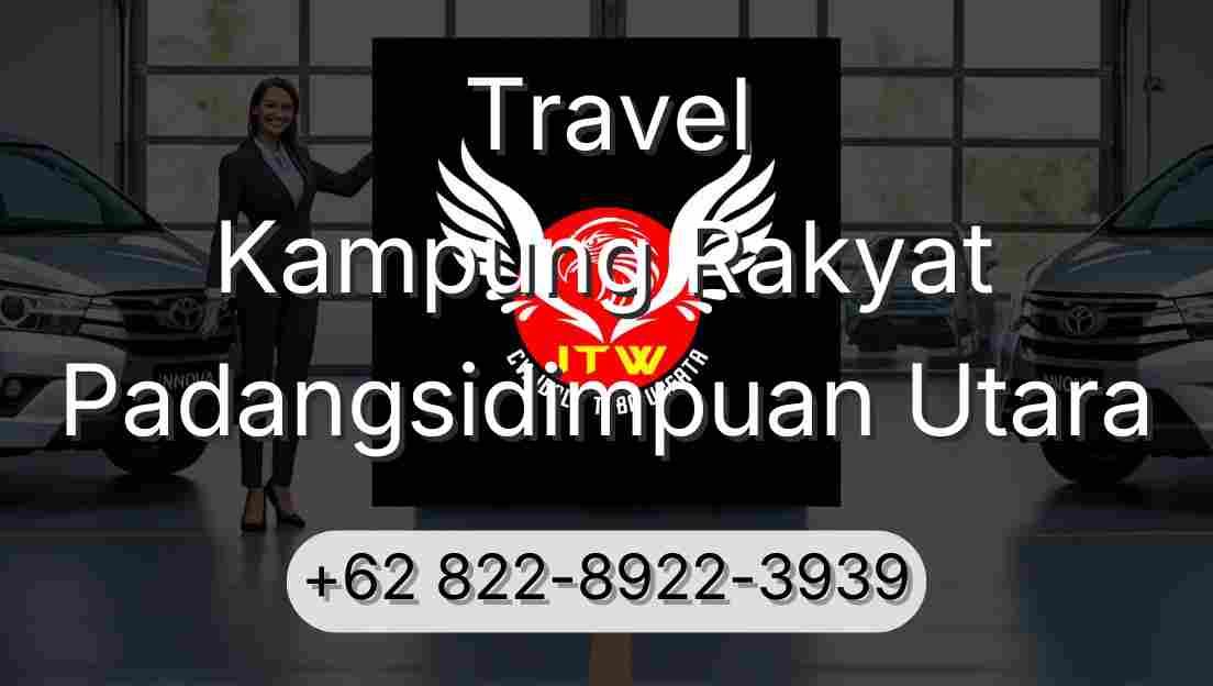 Travel Kampung Rakyat Padangsidimpuan Utara