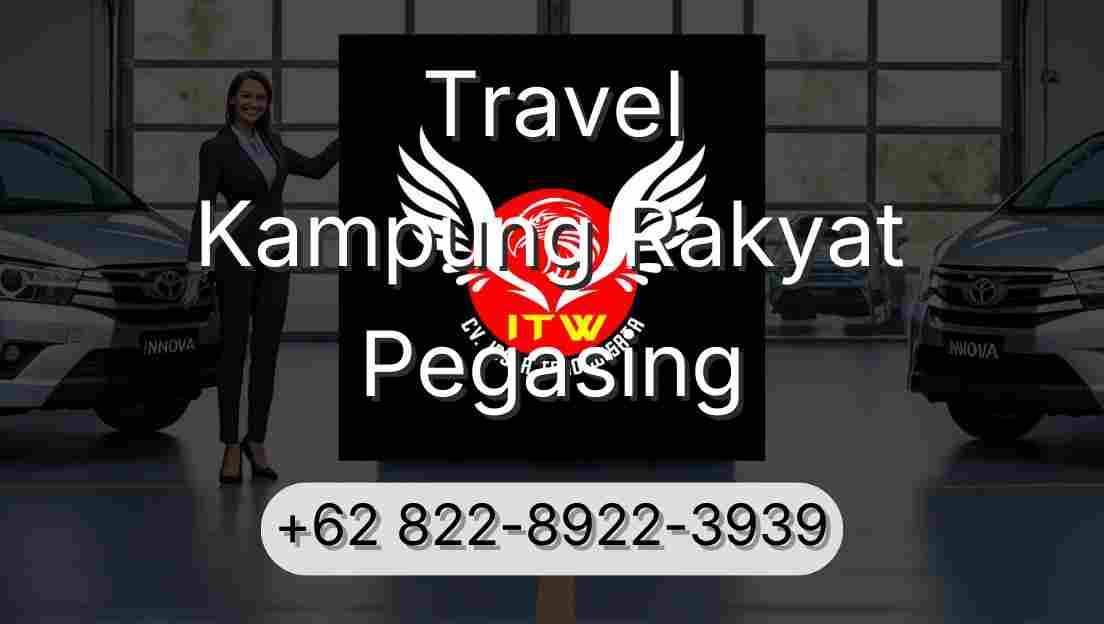 Travel Kampung Rakyat Pegasing