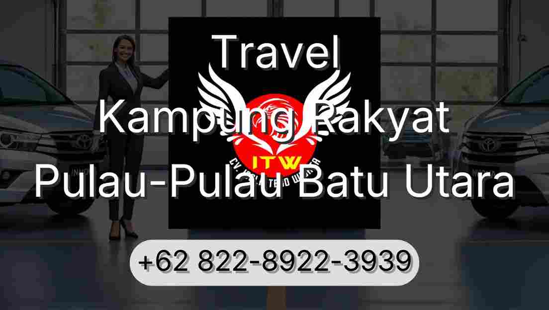Travel Kampung Rakyat Pulau-Pulau Batu Utara