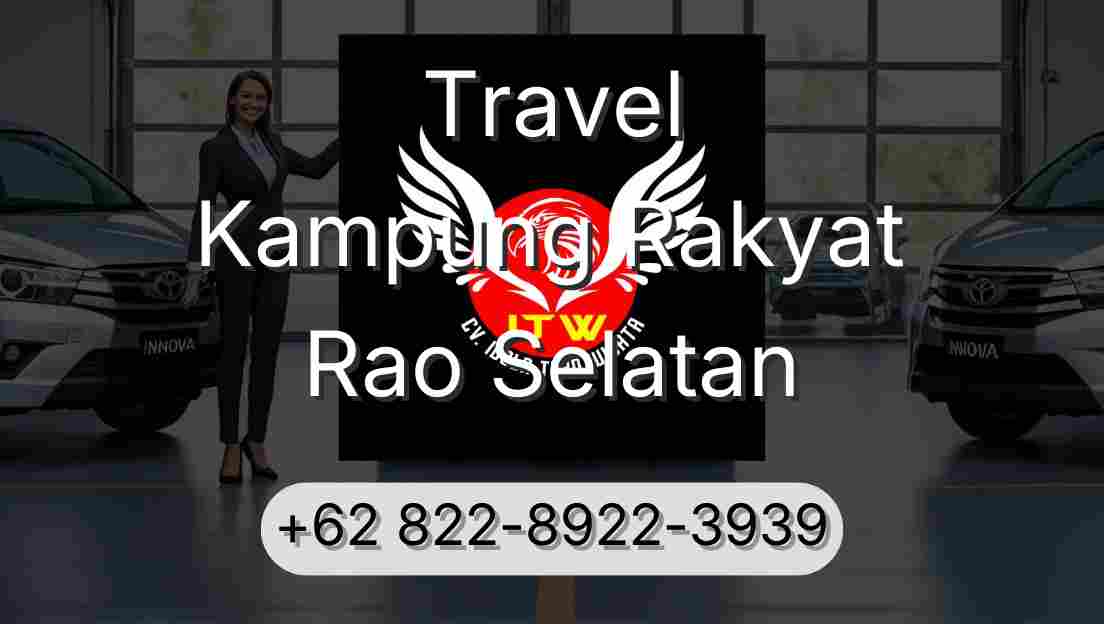 Travel Kampung Rakyat Rao Selatan