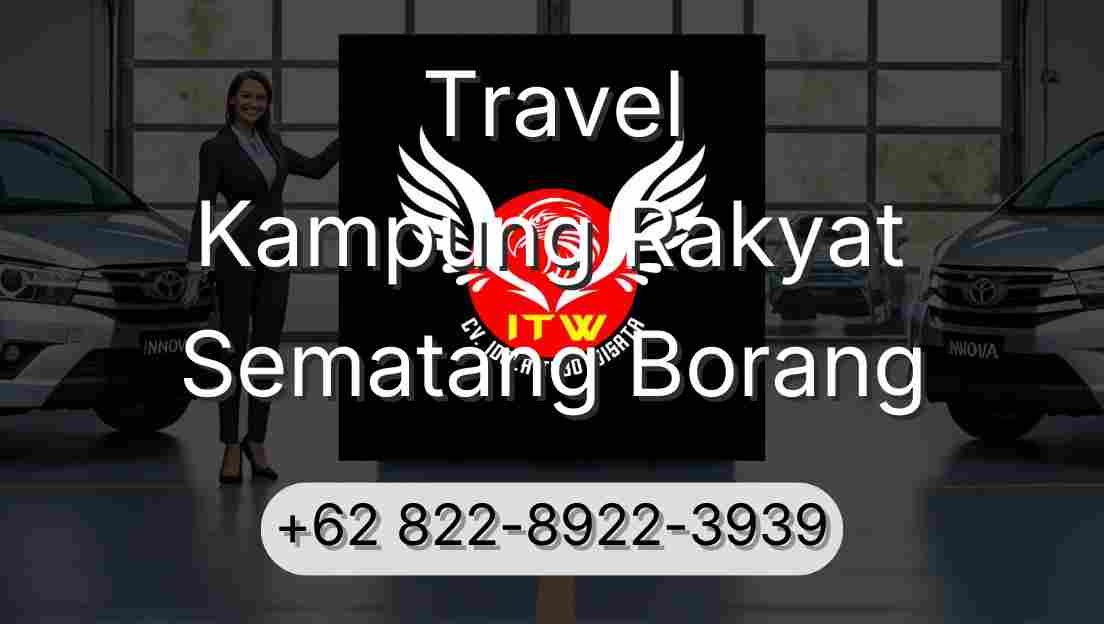 Travel Kampung Rakyat Sematang Borang