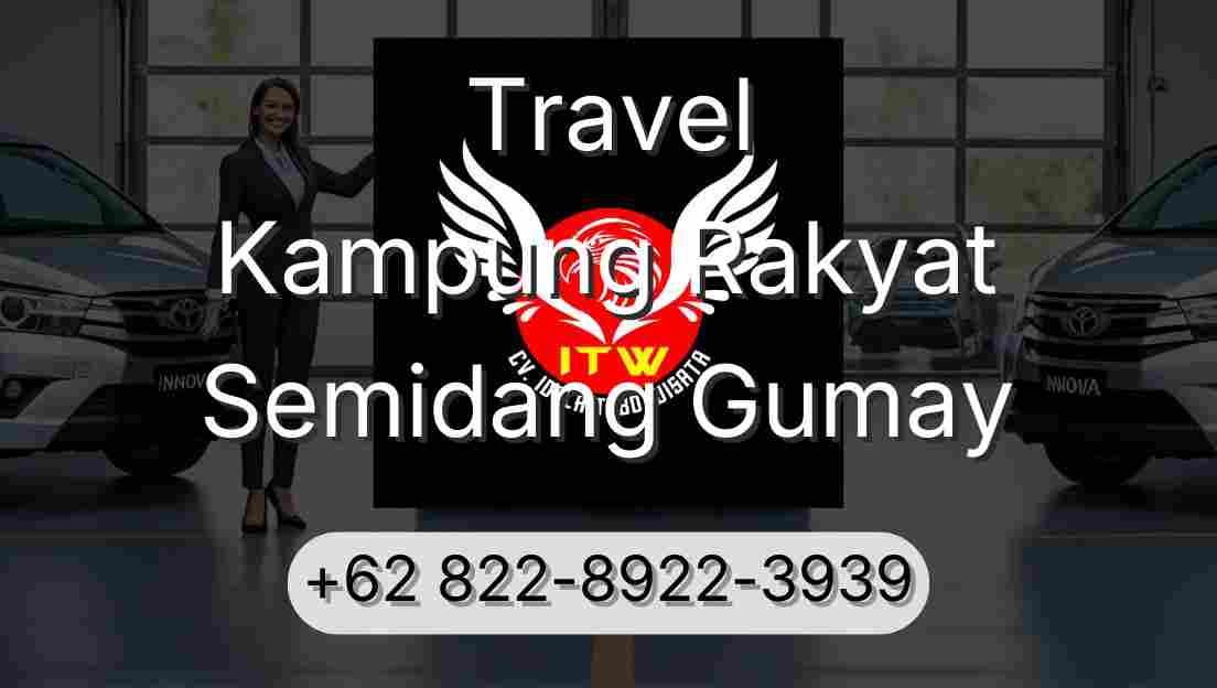 Travel Kampung Rakyat Semidang Gumay