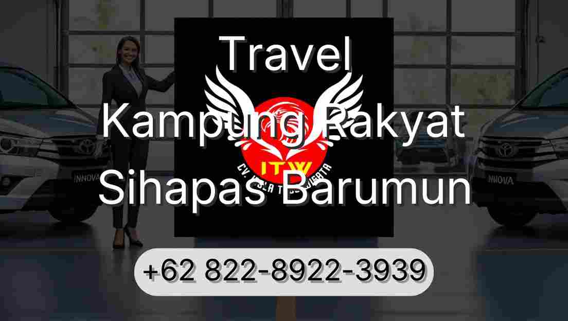 Travel Kampung Rakyat Sihapas Barumun