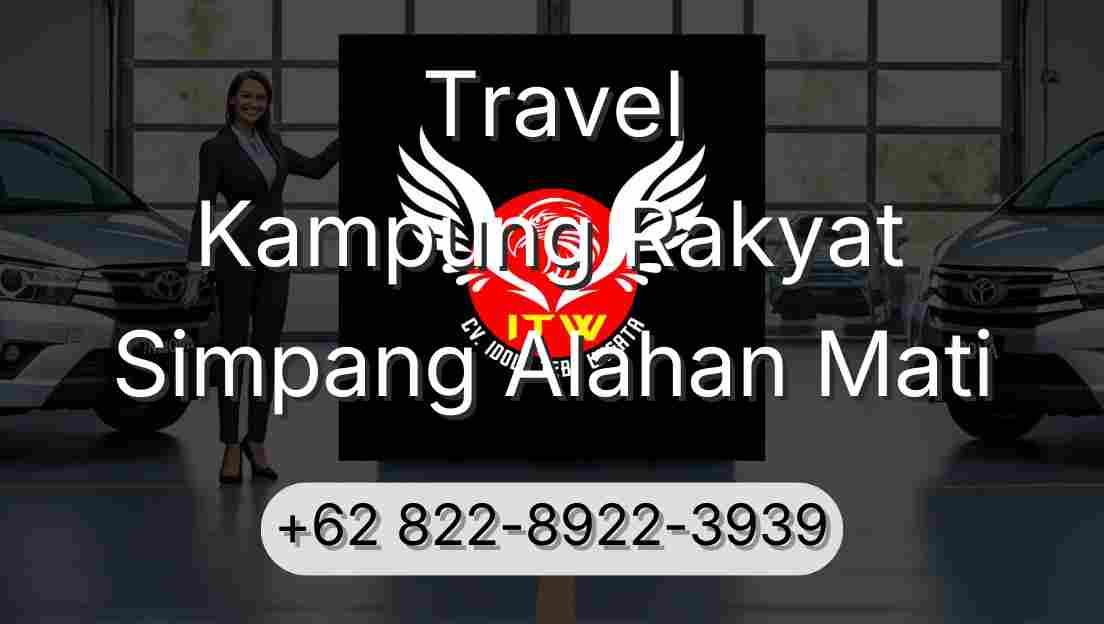 Travel Kampung Rakyat Simpang Alahan Mati