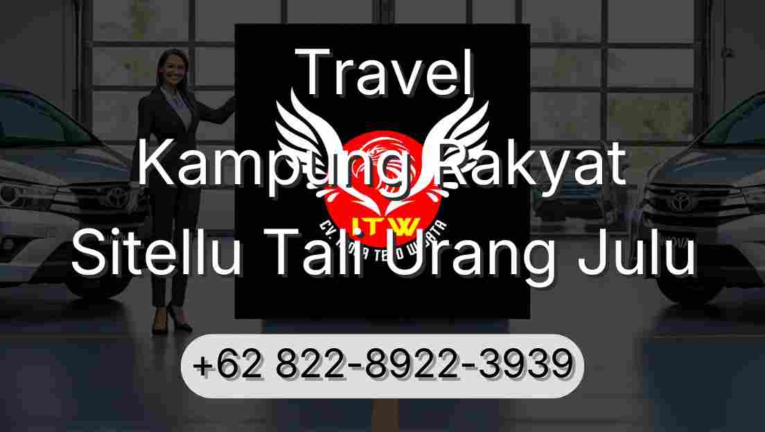 Travel Kampung Rakyat Sitellu Tali Urang Julu