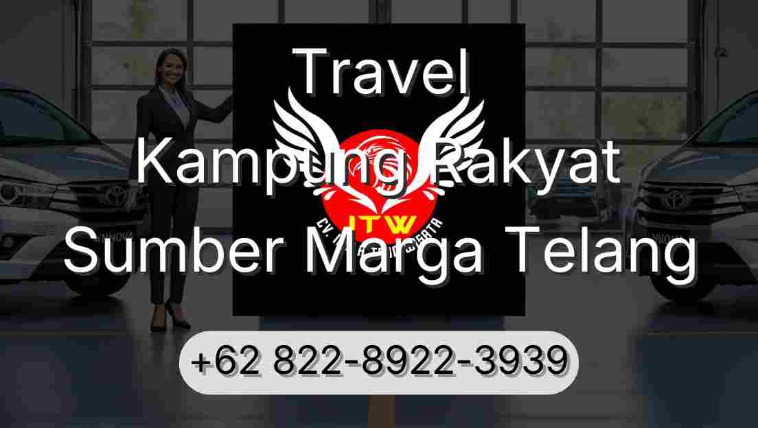 Travel Kampung Rakyat Sumber Marga Telang