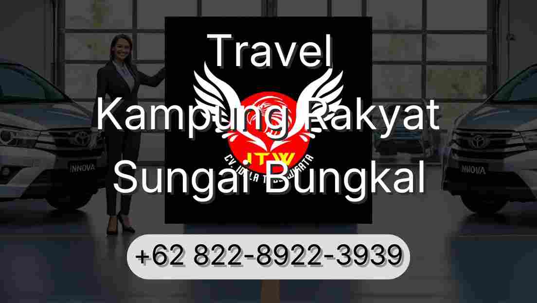 Travel Kampung Rakyat Sungai Bungkal