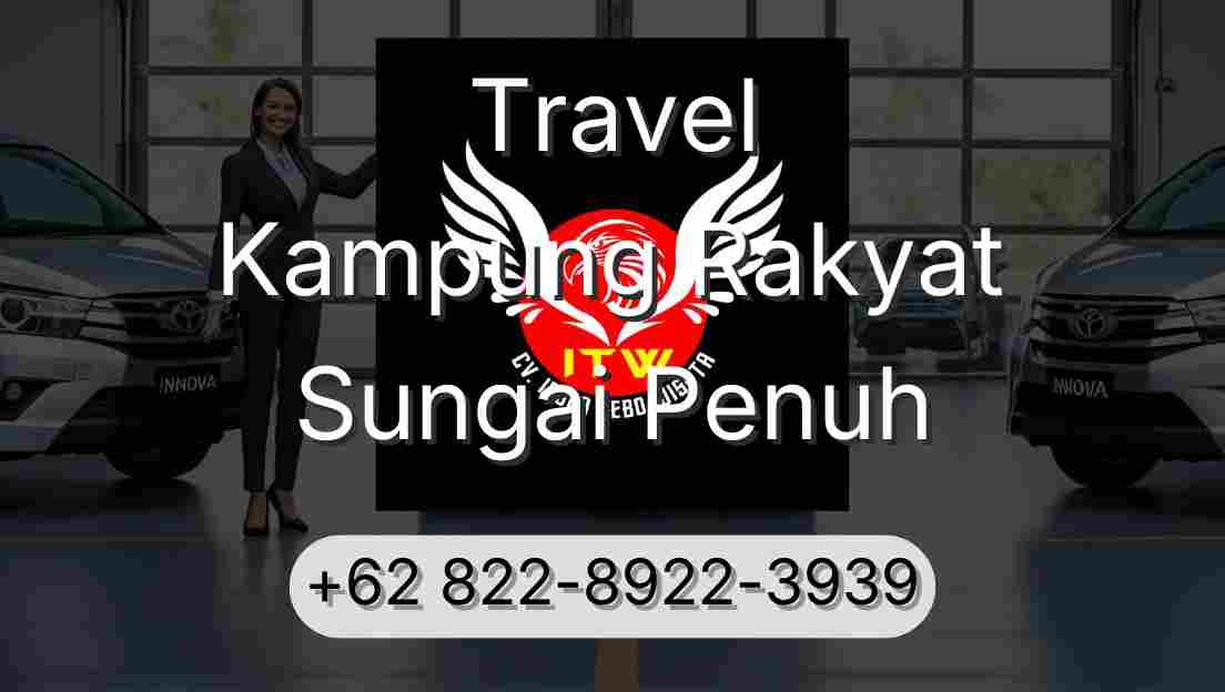 Travel Kampung Rakyat Sungai Penuh