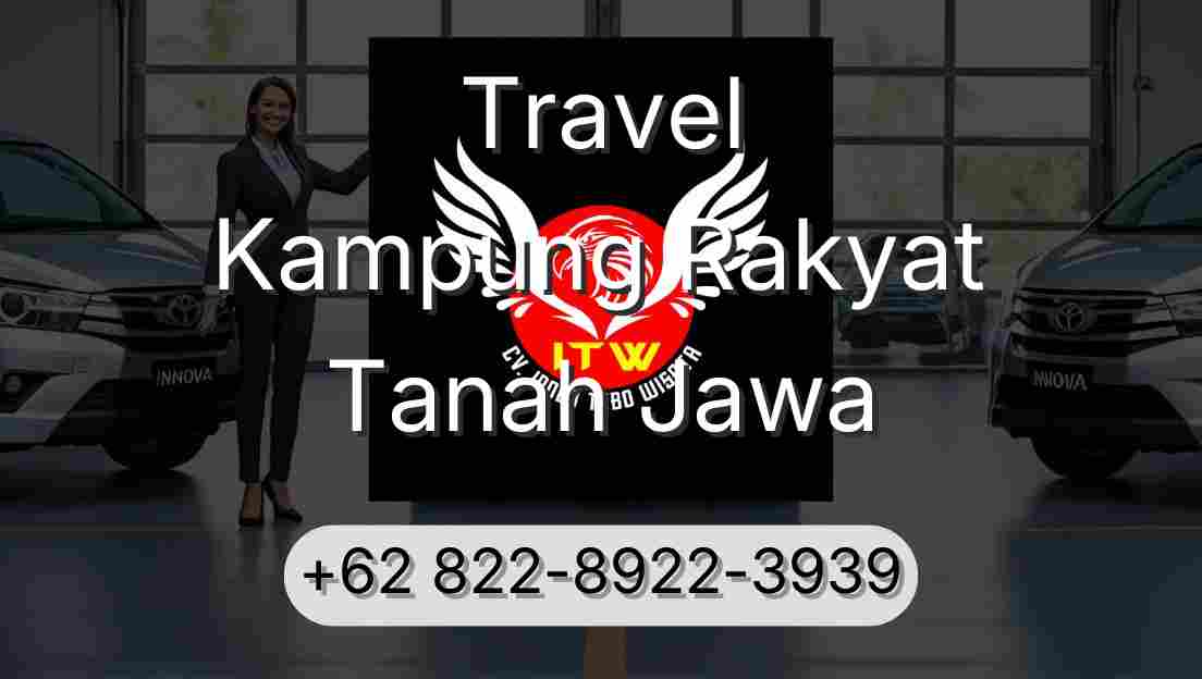 Travel Kampung Rakyat Tanah Jawa