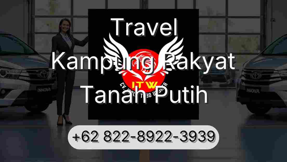 Travel Kampung Rakyat Tanah Putih