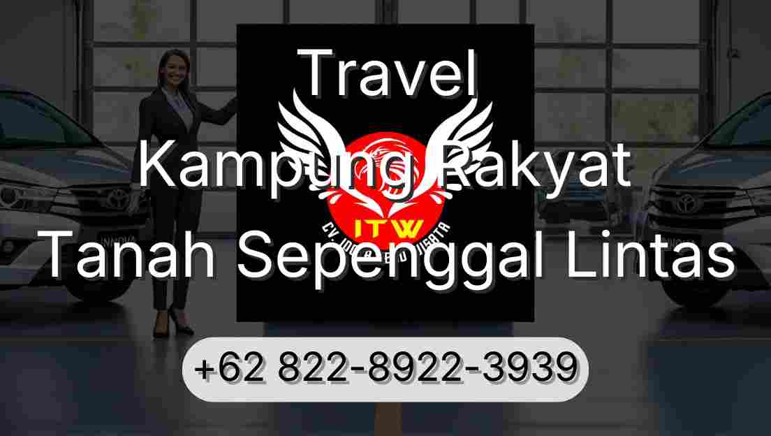 Travel Kampung Rakyat Tanah Sepenggal Lintas