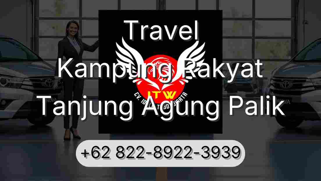 Travel Kampung Rakyat Tanjung Agung Palik
