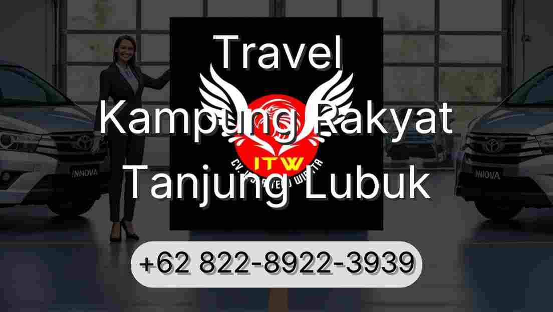 Travel Kampung Rakyat Tanjung Lubuk