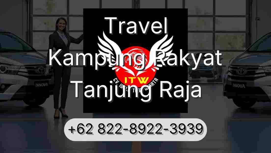 Travel Kampung Rakyat Tanjung Raja