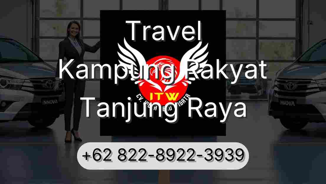 Travel Kampung Rakyat Tanjung Raya